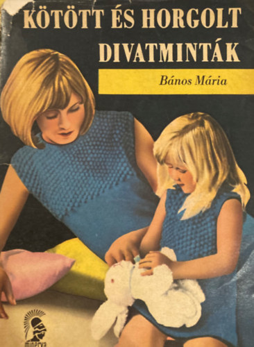 Bnos Mria - Kttt s horgolt divatmintk