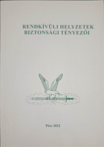Gal Gyula, Hautzinger Zoltn - Rendkvli helyzetek biztonsgi tnyezi