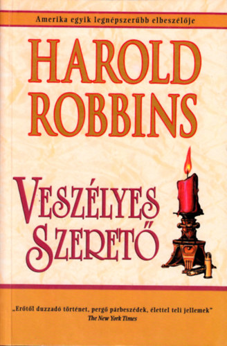 Harold Robbins - Vesz�lyes szeret�
