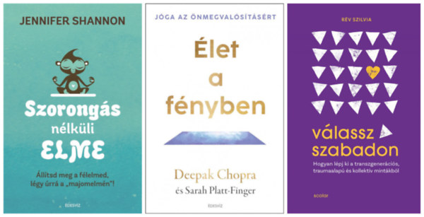 Rv Szilvia, Jennifer Shannon, Deepak Chopra - Vlassz szabadon - Hogyan lpj ki a transzgenercis, traumaalap s kollektv mintkbl + Szorongs nlkli elme - lltsd meg a flelmed, lgy rr a "majomelmn" ! + let a fnyben - Jga az nmegvalstsrt (3 m)