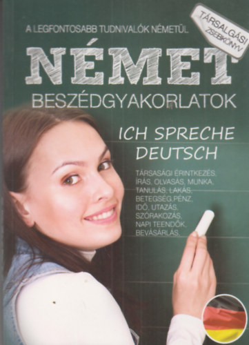 Jszai Emese (szerk.) - Ich spreche Deutsch - Nmet beszdgyakorlatok