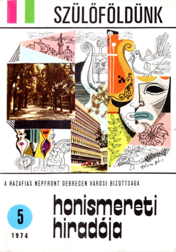 Lvay Botond (szerk.) - Szlfldnk  Honismereti hiradja 1974/5 ( I. Honismeret, helytrtnet, zemtrtnet )