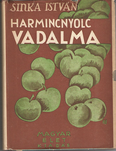 Sinka Istvn - Harmincnyolc vadalma