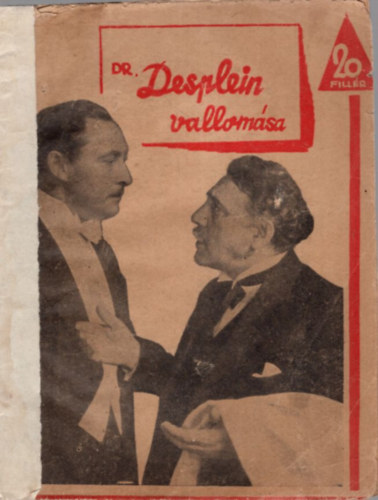 H. De Balzac - Dr. Desplein vallomása - 20 filléres regények