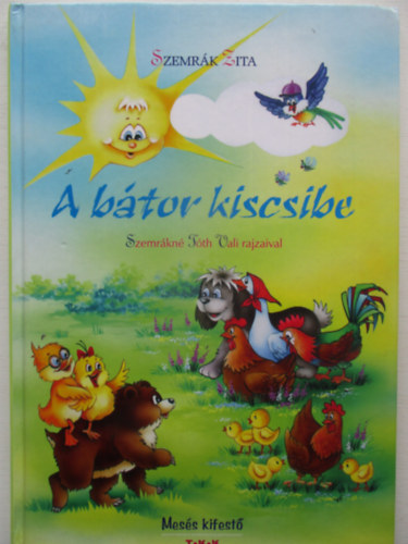 Szemrk Zita - A btor kiscsibe