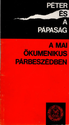 Corsani, Bruno- Ricca, Paolo - Pter s a ppasg a mai kumenikus prbeszdben