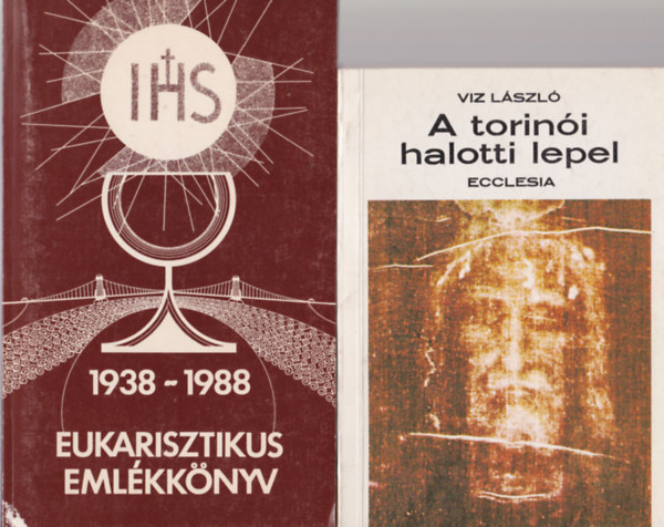Anthony de Mello SJ, Benk Antal (szerk.), Viz Lszl - 4 db vallsi knyv: A torini halotti lepel + Eukarisztikus emlkknyv 1938-1988 +Test s llek imja + Oratorium Magnae dominae hungarorum Romae