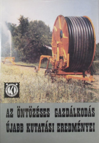 Dr. Hanyecz Vince - Az �nt�z�ses gazd�lkod�s �jabb kutat�si eredm�nyei. Tanulm�nyok