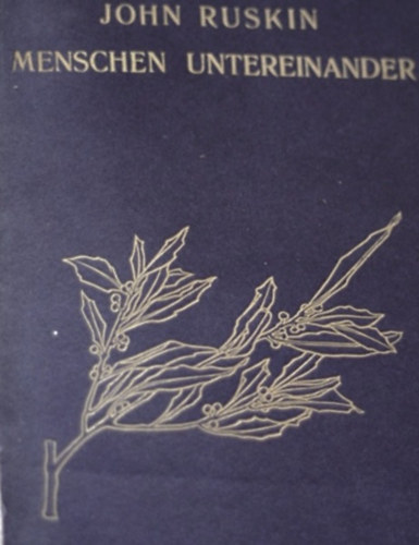 John Ruskin - Menschen untereinander