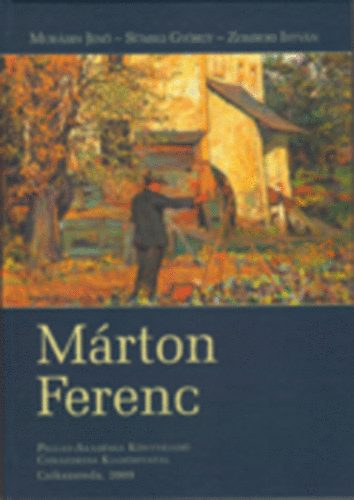 Murdin Jen; Smegi Gyrgy; Zombori Istvn - Mrton Ferenc