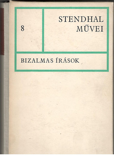 Stendhal - Stendhal művei 8. - Bizalmas írások