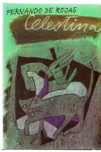 Fernando De Rojas - Celestina