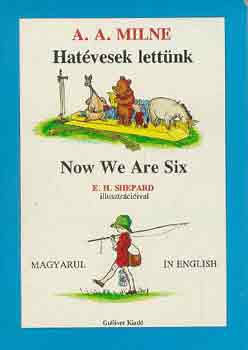 A. A. Milne - Hatvesek lettnk -Now We Are Six