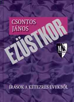 Csontos Jnos - Ezstkor