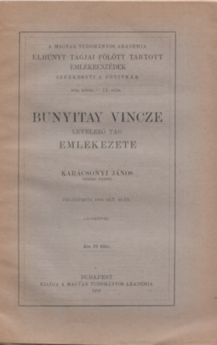 Kar�csonyi J�nos - Bunyitay Vincze levelez� tag eml�kezete - XVII. k�tet 11. sz�m