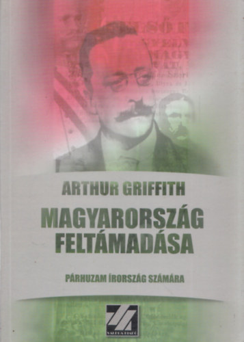 Arthur Griffith - Magyarorszg feltmadsa - Prhuzam rorszg szmra