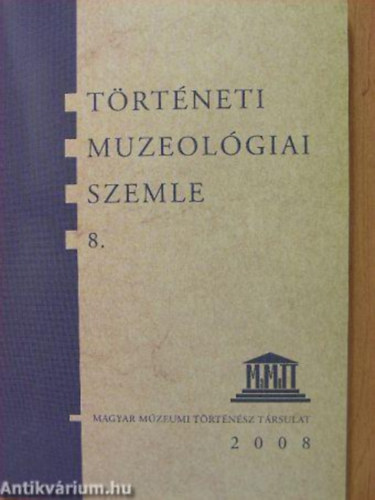 Trtneti Muzeolgiai Szemle 8.