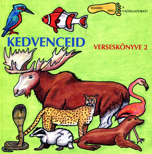 Bde Pter - Kedvenceid versesknyve 2. (Ismerd meg a vadon l llatokat!)