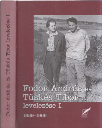 Tsks Anna (szerk.) - Fodor Andrs s Tsks Tibor levelezse I. 1959-1966.