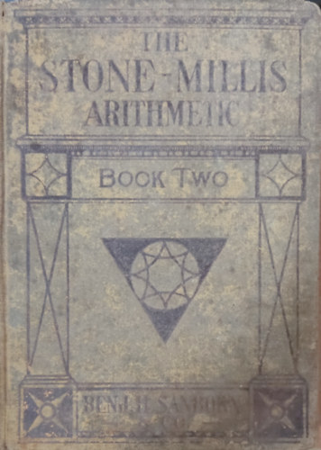 John C. Stone, James F. Millis - The Stone-Millis Arithmetics - Book Two