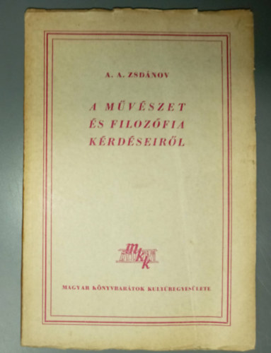 Zsd�nov A.A. - A m�v�szet �s filoz�fia k�rd�seir�l