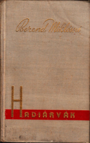 Berend Miklósné - Hadiárvák