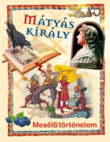Mtys kirly - Mesl trtnelem