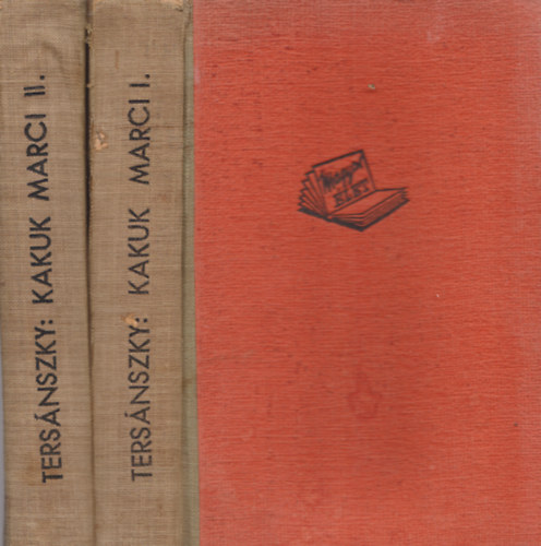 Tersánszky Józsi Jenő - Kakuk Marci I-II.