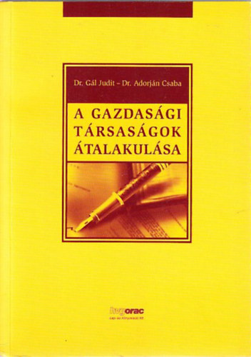 Dr. Gl Judit, Dr. Adorjn Csaba - A gazdasgi trsasgok talakulsa