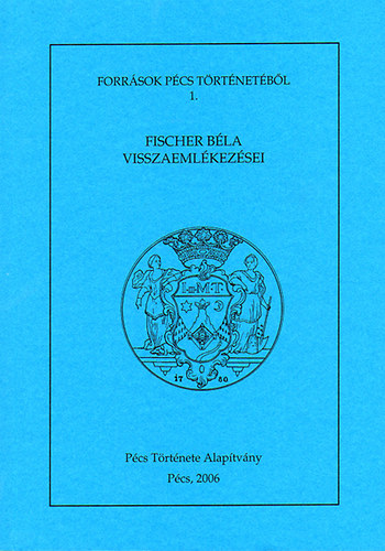 Visy Zoltn (szerk.) - Fischer Bla visszaemlkezsei