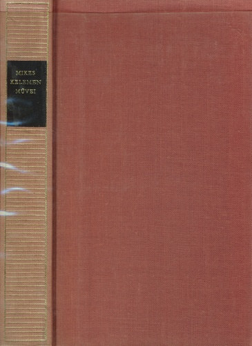 Mikes Kelemen - Mikes Kelemen m�vei