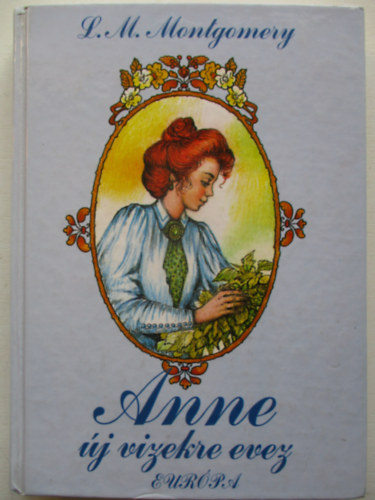 Lucy Maud Montgomery - Anne �j vizekre evez