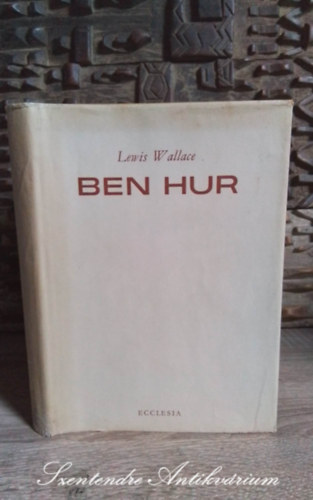 Lewis Wallace, Galliuf Bla (ford.) - Ben Hur - Bibliai regny (A Ben-Hur: A Tale of the Christ Lew) - Galliuf Bla fordtsban; Sajt kppel!