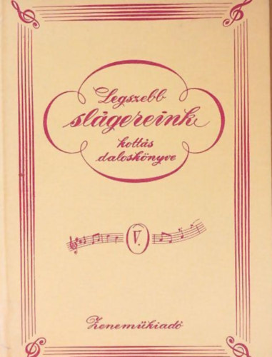 Legszebb slgereink kotts dalosknyve V.