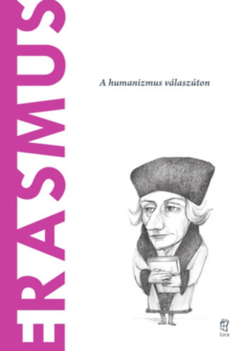 Jorge Ledo - Erasmus - A humanizmus válaszúton (A világ filozófusai)