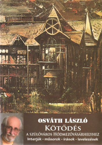 Osv�th L�szl� - K�t�d�s a sz�l�v�ros H�dmez�v�s�rhelyhez