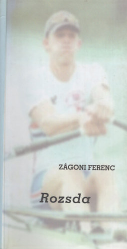 Zgoni Ferenc - Rozsda