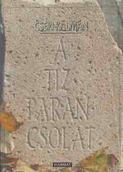 Cseri K�lm�n - A t�zparancsolat