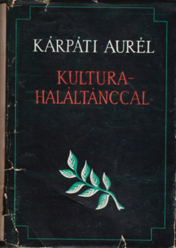 K�rp�ti Aur�l - Kult�ra hal�lt�nccal