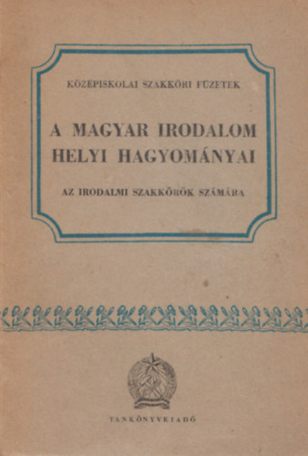 Vargha Balázs (szerk.) - A magyar irodalom helyi hagyományai