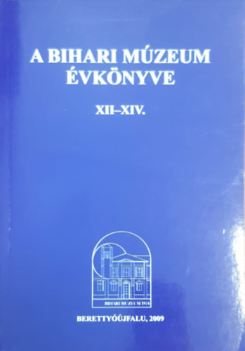 A Bihari Mzeum vknyve XII-XIV.