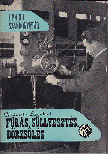 L�z�rovits - Szentkuti - F�r�s, s�llyeszt�s, d�rzs�l�s