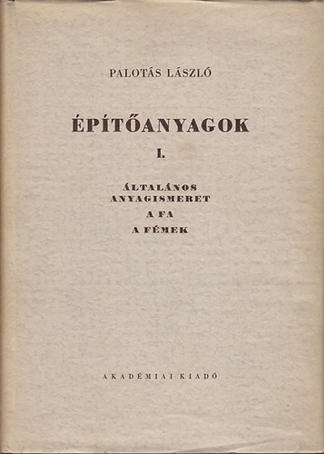 Palot�s L�szl� - �p�t�anyagok I-II.