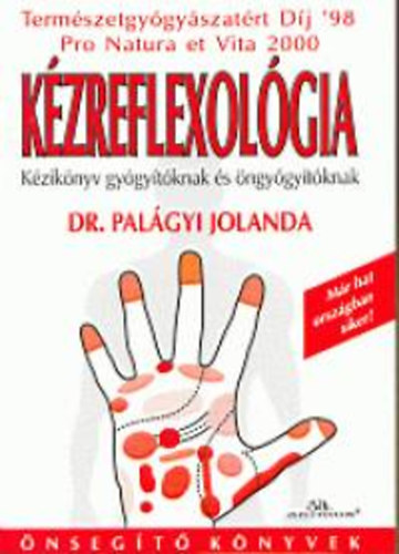Dr. Pal�gyi Jolanda - K�zreflexol�gia (K�zik�nyv gy�gy�t�knak �s �ngy�gy�t�knak)