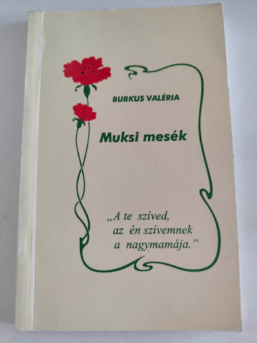 Burkus Val�ria - Muksi mes�k