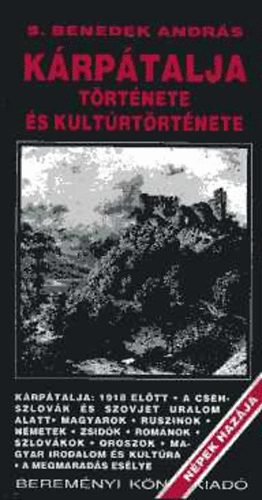 S. Benedek Andr�s - K�rp�talja t�rt�nete �s kult�rt�rt�nete