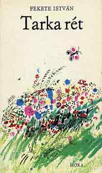 Fekete Istv�n - Tarka r�t