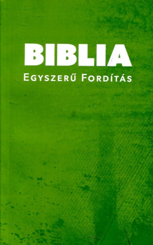 Biblia Liga - Biblia egyszer fordts