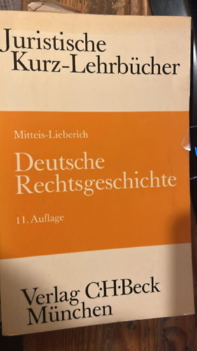 Juristische Kurzlehrb�cher - Deutsche Rechtsgeschichte 1.