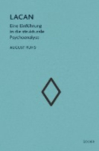 August Ruhs - Lacan - Eine Einfhrung in die strukturale Psychoanalyse (Pszichoanalzis - nmet nyelv)